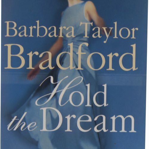 Barbara Taylor Bradford - Hold the Dream