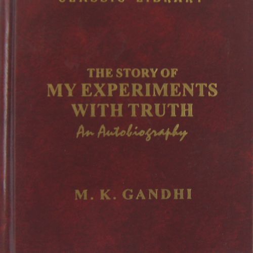 The Story of My Experiments With Truth