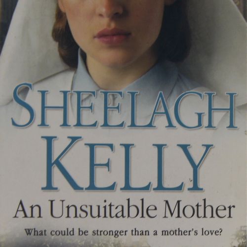 Sheelagh Kelly - An Unsuitable Mother