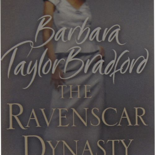Barbara Taylor Bradford - The Ravenscar Dynasty