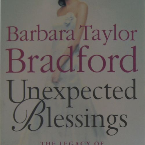 Barbara Taylor Bradford - Unexpected Blessings