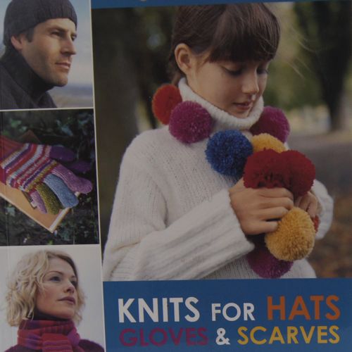 Knits for Hats Gloves and Scarves
