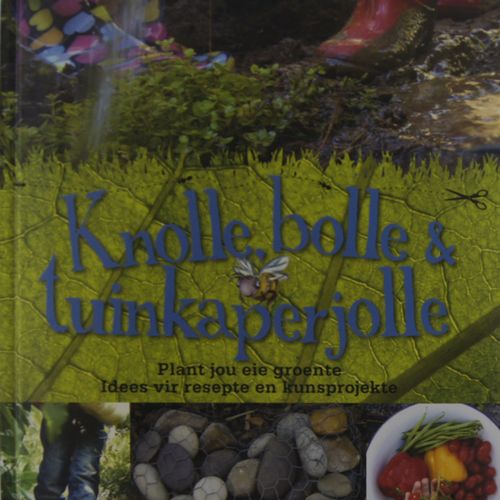 Knolle, Bolle and Tuinkaperjolle